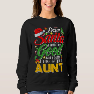 Lieber Weihnachtsmann Ich versuchte, gut zu sein, Sweatshirt