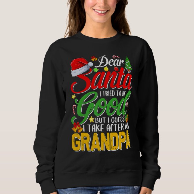 Lieber Weihnachtsmann Ich versuchte, gut zu sein,  Sweatshirt (Vorderseite)