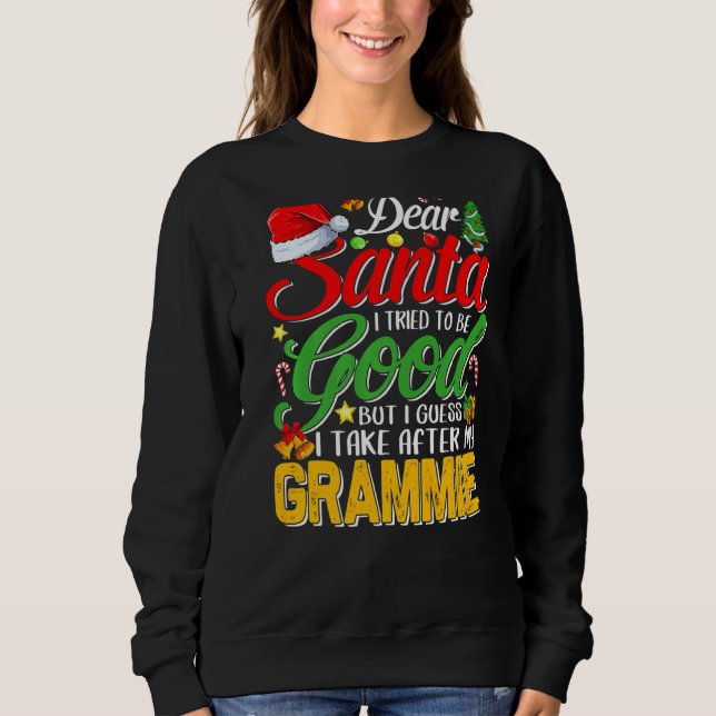 Lieber Weihnachtsmann Ich versuchte, gut zu sein,  Sweatshirt (Vorderseite)