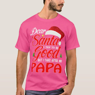 Lieber Weihnachtsmann Ich versuchte, gut zu sein, T-Shirt