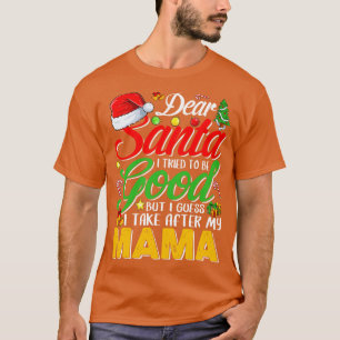 Lieber Weihnachtsmann Ich versuchte, gut zu sein, T-Shirt