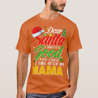 Lieber Weihnachtsmann Ich versuchte, gut zu sein,  T-Shirt
