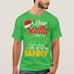 Lieber Weihnachtsmann Ich versuchte, gut zu sein,  T-Shirt