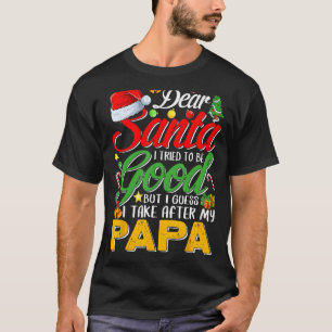 Lieber Weihnachtsmann Ich versuchte, gut zu sein, T-Shirt