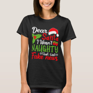 Lieber Weihnachtsmann, ich war nicht unartig, das  T-Shirt
