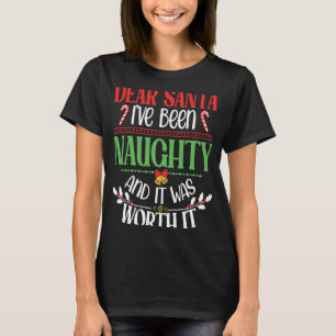 Lieber Weihnachtsmann, ich war schmutzig und es wa T-Shirt