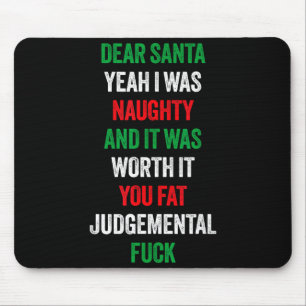 Lieber Weihnachtsmann, ich war unartig und es ist  Mousepad