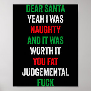 Lieber Weihnachtsmann, ich war unartig und es ist Poster