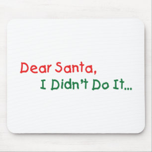 Lieber Weihnachtsmann, ich war's nicht - Lustiger Mousepad
