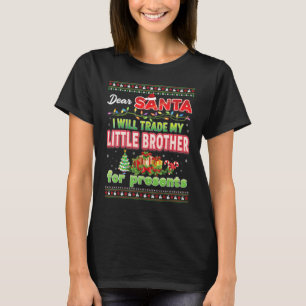 Lieber Weihnachtsmann, ich werde meinen kleinen Br T-Shirt