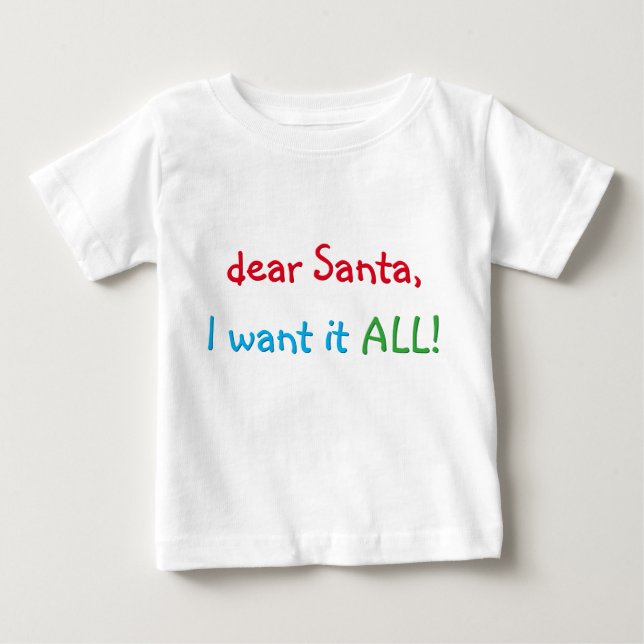Lieber Weihnachtsmann, ich Wollte alles | Funny Ch Baby T-shirt (Vorderseite)