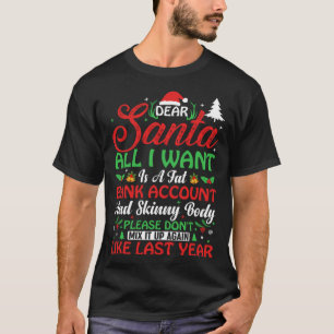 Lieber Weihnachtsmann, ich wollte, ist ein feines  T-Shirt