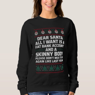 Lieber Weihnachtsmann, ich Wollte nur ein feines B Sweatshirt