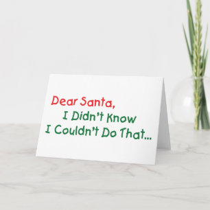 Lieber Weihnachtsmann, ich wusste nicht, dass ich Feiertagskarte