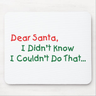 Lieber Weihnachtsmann, ich wusste nicht, dass ich Mousepad
