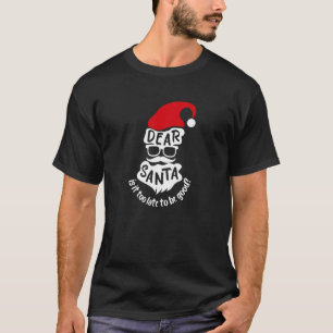 Lieber Weihnachtsmann ist es zu spät, um ein schön T-Shirt