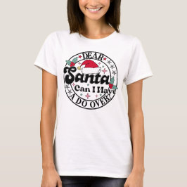 Lieber Weihnachtsmann, kann ich eine zweite Chance T-Shirt