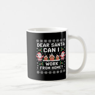 Lieber Weihnachtsmann Kann ich von zu Hause aus ar Kaffeetasse