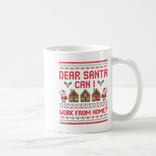 Lieber Weihnachtsmann Kann ich von zu Hause aus ar Kaffeetasse