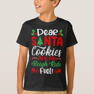 Lieber Weihnachtsmann, Kekse sind mein Schlitten-T T-Shirt