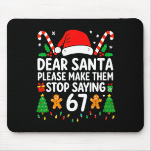 Lieber Weihnachtsmann Lass Sie Aufhören 67 Weihnac Mousepad