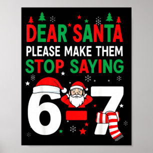 Lieber Weihnachtsmann, Lustig 67 Sechs Sieben Weih Poster