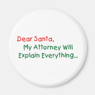 Lieber Weihnachtsmann, mein Anwalt wird es erkläre Magnet