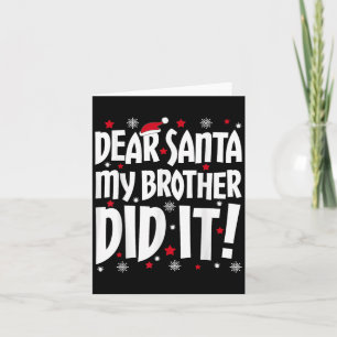 Lieber Weihnachtsmann Mein Bruder Hat Es Gemacht T Karte