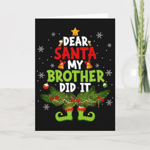 Lieber Weihnachtsmann Mein Bruder Hat Es Getan Elf Karte