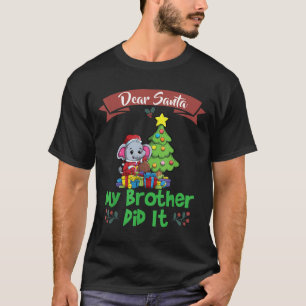 Lieber Weihnachtsmann, mein Bruder hat es getan, G T-Shirt