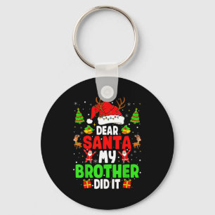 Lieber Weihnachtsmann, mein Bruder hat es getan, l Schlüsselanhänger