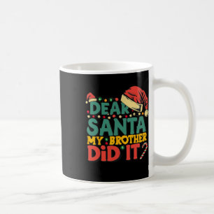 Lieber Weihnachtsmann Mein Bruder Hat Es Getan Lus Kaffeetasse