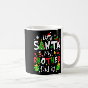 Lieber Weihnachtsmann Mein Bruder Hat Es Getan Lus Kaffeetasse