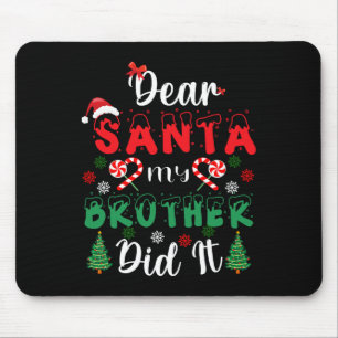 Lieber Weihnachtsmann Mein Bruder Hat Es Getan Lus Mousepad