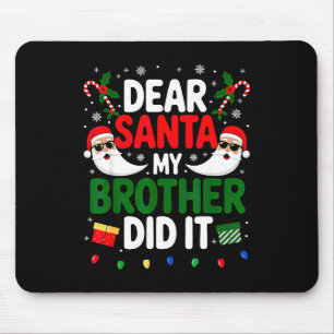 Lieber Weihnachtsmann Mein Bruder Hat Es Getan Wei Mousepad