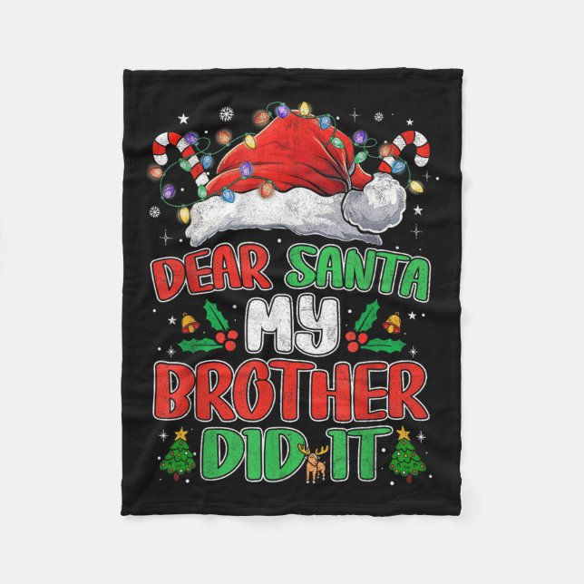 Lieber Weihnachtsmann, mein Bruder hat es lustige  Fleecedecke (Vorderseite)