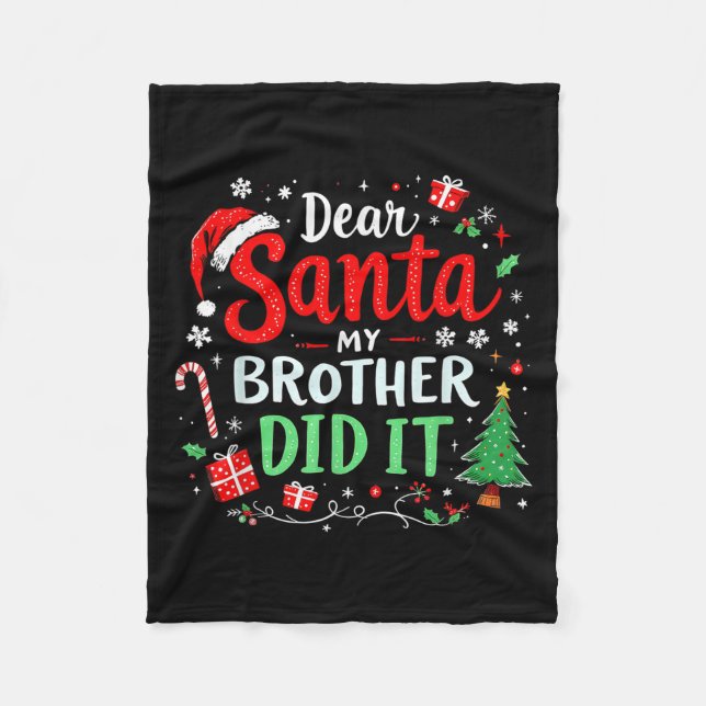 Lieber Weihnachtsmann, mein Bruder hat es lustige  Fleecedecke (Vorderseite)