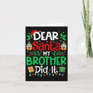 Lieber Weihnachtsmann, mein Bruder hat es lustige  Karte