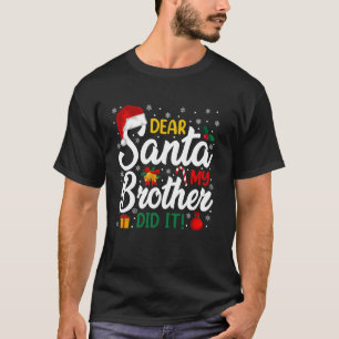Lieber Weihnachtsmann, mein Bruder hat es lustige T-Shirt