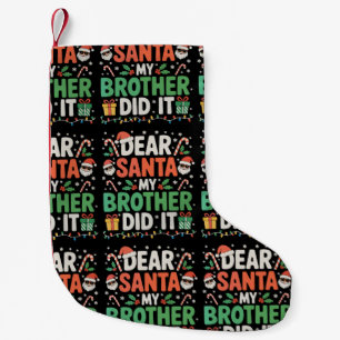 Lieber Weihnachtsmann, mein Bruder hat Weihnachten Kleiner Weihnachtsstrumpf