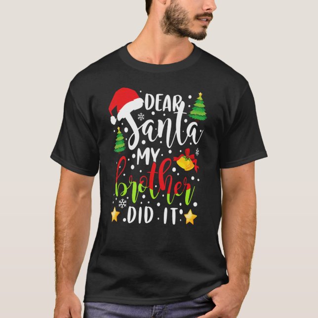 Lieber Weihnachtsmann, mein Bruder hat Weihnachten T-Shirt (Vorderseite)