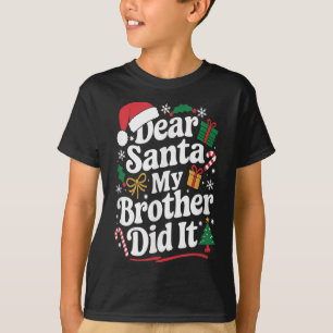 Lieber Weihnachtsmann Mein Bruder War's Weihnachts T-Shirt