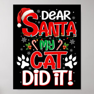 Lieber Weihnachtsmann, meine Katze hat es getan, l Poster