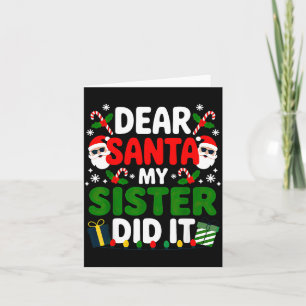 Lieber Weihnachtsmann, meine Schwester hat es geta Karte