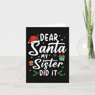 Lieber Weihnachtsmann, meine Schwester hat es geta Karte