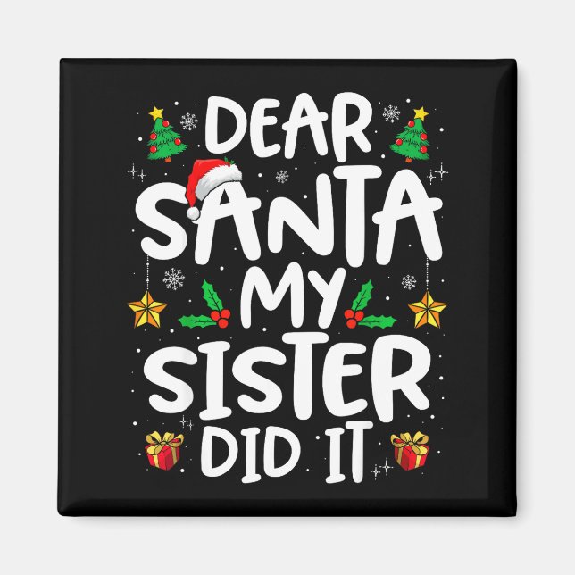 Lieber Weihnachtsmann, meine Schwester hat es geta Magnet (Vorne)