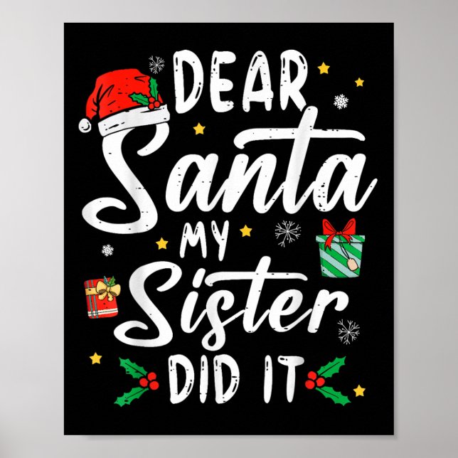 Lieber Weihnachtsmann, meine Schwester hat es geta Poster (Vorne)