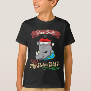 Lieber Weihnachtsmann Meine Schwester Hat Es Getan T-Shirt