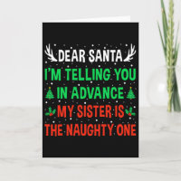 Lieber Weihnachtsmann, meine Schwester ist die ung