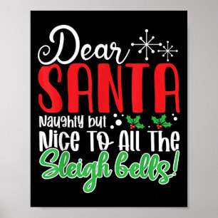 Lieber Weihnachtsmann Naughty But Nice an alle die Poster